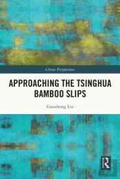 Approaching The Tsinghua Bamboo Slips