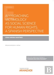 Approaching Victimology As Social Science For Human Rights A Spanish Perspective