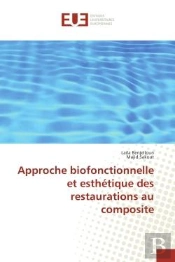 Approche Biofonctionnelle Et Esthetique Des Restaurations Au Composite