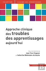 Approche Clinique Des Troubles Des Apprentissages Aujourd'Hui