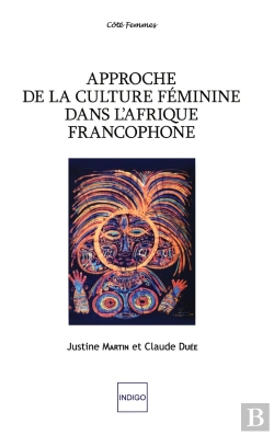 Bertrand.pt - Approche De La Culture Féminine Dans L'Afrique Francophone