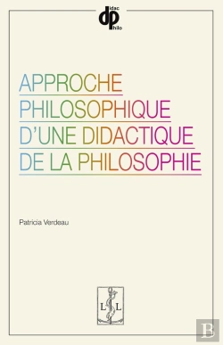 Bertrand.pt - Approche Philosophique D'Une Didactique De La Philosophie