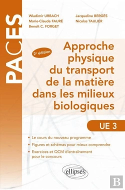 Bertrand.pt - Approche Physique Du Transport De La Matiere Dans Les Milieux Biologiques 2eme Edition