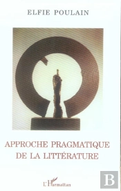 Approche Pragmatique De La Litterature