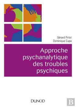 Bertrand.pt - Approche Psychanalytique Des Troubles Psychiques (2e Édition)