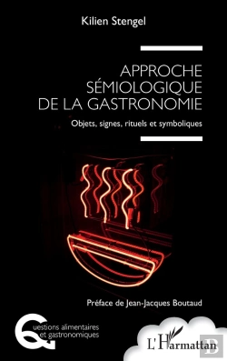 Bertrand.pt - Approche Sémiologique De La Gastronomie : Objets, Signes, Rituels Et Symboliques