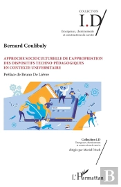 Approche Socioculturelle De L'Appropriation Des Dispositifs Techno-Pédagogiques En Contexte Universitaire