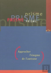 Approcher L'Enigme De L'Autisme