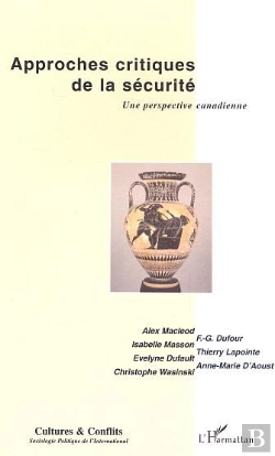 Bertrand.pt - Approches Critiques De La Sécurité ; Une Perspective Canadienne