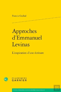 Bertrand.pt - Approches D'Emmanuel Levinas : L'Inspiration D'Une Écriture