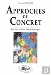 Approches Du Concret - Une Introduction À L'Épistémologie