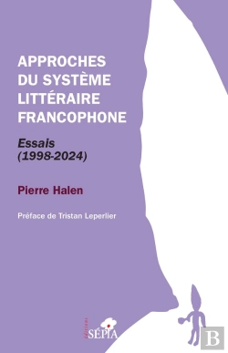Bertrand.pt - Approches Du Système Littéraire Francophone : Essais (1998-2024)