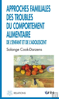 Bertrand.pt - Approches Familiales Des Troubles Du Comportement Alimentaire De L'Enfant Et De L'Adolescent