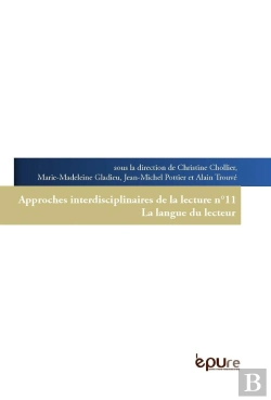 Bertrand.pt - Approches Interdisciplinaires De La Lecture Tome 11 ; La Langue Du Lecteur