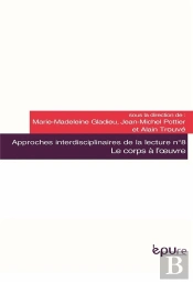 Approches Interdisciplinaires De La Lecture Tome 8 ; Le Corps À L'Oeuvre