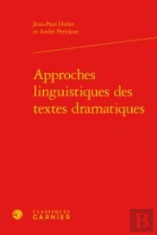 Approches Linguistiques Des Textes Dramatiques