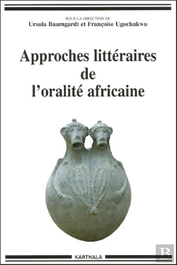 Bertrand.pt - Approches Littéraires De L'Oralité Africaine