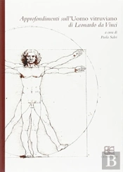 Approfondimenti Sull'Uomo Vitruviano Di Leonardo Da Vinci