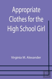 Appropriate Clothes For The High School