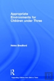 Appropriate Environments For Children Under Three