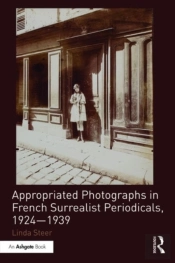 Appropriated Photographs In French Surrealist Periodicals, 1924-1939