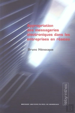 Bertrand.pt - Appropriation Des Messageries Électroniques Dans Les Entreprises En Réseau