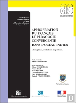 Bertrand.pt - Appropriation Du Francais Et Pedagogie Convergente Dans L Ocean Indien