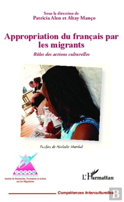 Bertrand.pt - Appropriation Du Francais Par Les Migrants ; Rôles Des Actions Culturelles
