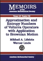 Approximation And Entropy Numbers Of Volterra Operators With Application To Brownian Motion