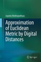 Approximation Of Euclidean Metric By Digital Distances