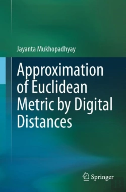 Bertrand.pt - Approximation Of Euclidean Metric By Digital Distances