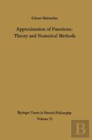 Approximation Of Functions: Theory And Numerical Methods