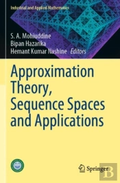 Approximation Theory, Sequence Spaces And Applications