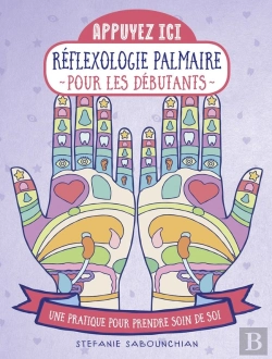 Bertrand.pt - Appuyez Ici : Réflexologie Palmaire Pour Les Débutants