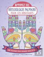Appuyez Ici : Réflexologie Palmaire Pour Les Débutants