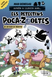Aprèn A Llegir Amb Els Detectius Poca-Zooltes 9. Ni Un Ren De Menys!