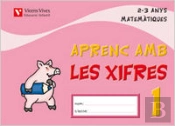 Aprenc Amb Les Xifres Quadern 1