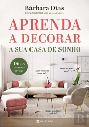 Aprenda a Decorar a sua Casa de Sonho