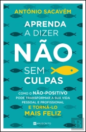 Aprenda a Dizer Não Sem Culpas