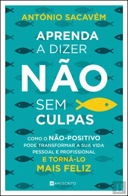 Bertrand.pt - Aprenda a Dizer Não Sem Culpas