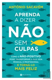 Aprenda A Dizer Não Sem Culpas