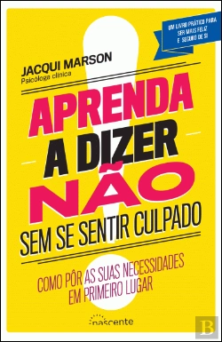 Bertrand.pt - Aprenda a Dizer Não Sem se Sentir Culpado