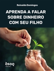 Aprenda A Falar Sobre Dinheiro Com Seu Filho