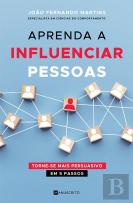 Aprenda a Influenciar Pessoas