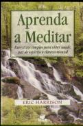 Aprenda a Meditar