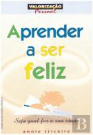 Aprenda a Ser Feliz