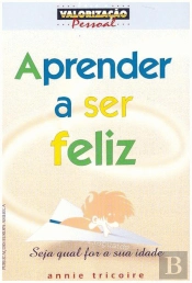 Aprenda a Ser Feliz