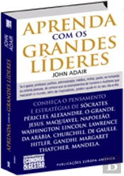 Aprenda com os Grandes Líderes