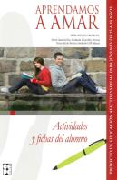 Aprendamos A Amar 15-18. Actividades Y Fichas Del Alumno