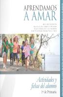 Aprendamos A Amar 5-10. Cuaderno Del Alumno 1º De Primaria